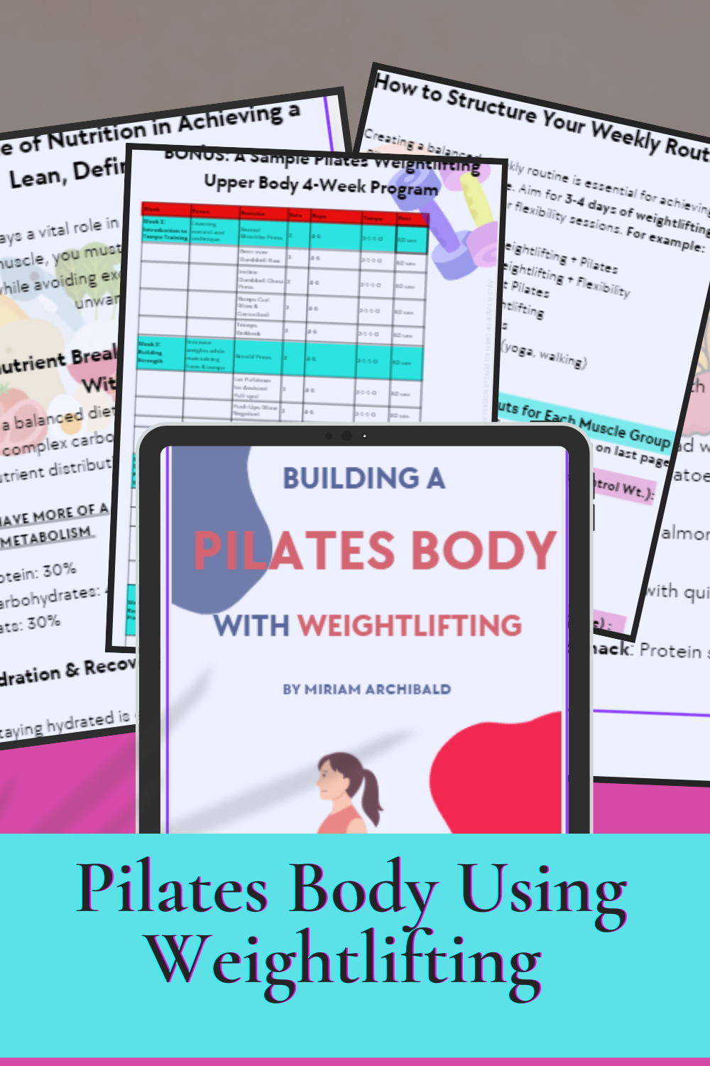 Build a Pilates Body with Weightlifting: The Affordable Way to Sculpt Lean, Toned Muscles with Strength & Control