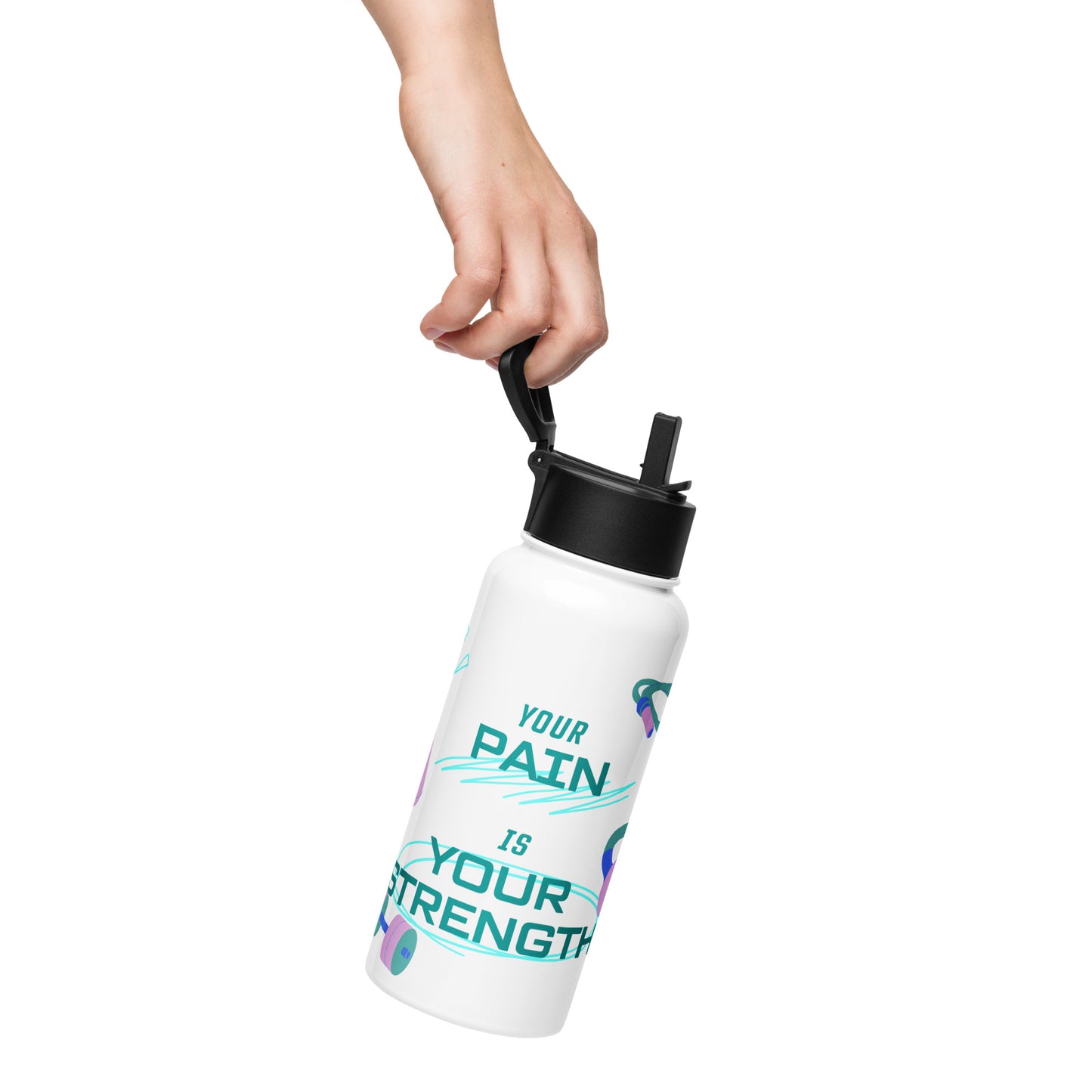 " Your Pain Is Your Strength" Stainless Steel Water Bottle - Insulated Straw Lid, Leakproof, BPA-Free